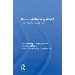 Does Job Training Work?: The Clients Speak Out