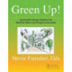 Green Up!: Sustainable Design Solutions for Healthier Work and Living Environments