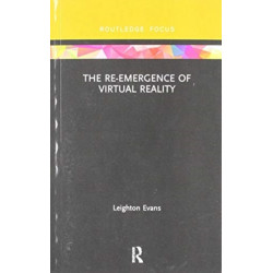 The Re-Emergence of Virtual Reality
