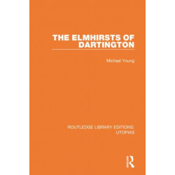 The Elmhirsts of Dartington