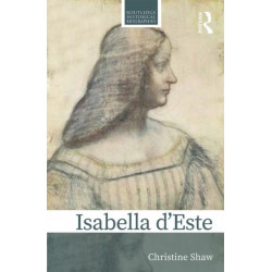 Isabella d’Este: A Renaissance Princess