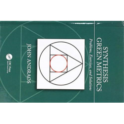 Synthesis Green Metrics: Problems, Exercises, and Solutions