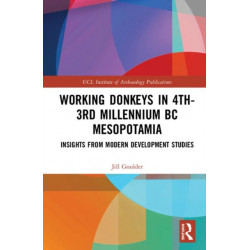 Working Donkeys in 4th-3rd Millennium BC Mesopotamia: Insights from Modern Development Studies