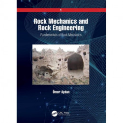 Rock Mechanics and Rock Engineering: Volume 1: Fundamentals of Rock Mechanics
