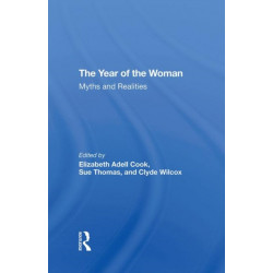 The Year Of The Woman: Myths And Realities