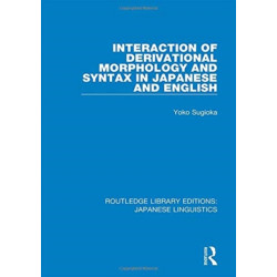 Interaction of Derivational Morphology and Syntax in Japanese and English