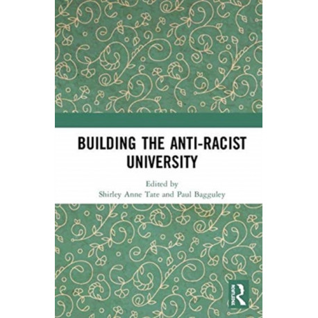Building the Anti-Racist University