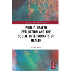 Public Health Evaluation and the Social Determinants of Health