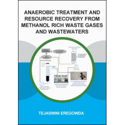 Anaerobic Treatment and Resource Recovery from Methanol Rich Waste Gases and Wastewaters