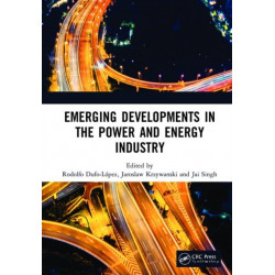 Emerging Developments in the Power and Energy Industry: Proceedings of the 11th Asia-Pacific Power and Energy Engineering Conference (APPEEC 2019), April 19-21, 2019, Xiamen, China