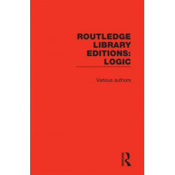 Routledge Library Editions: Logic