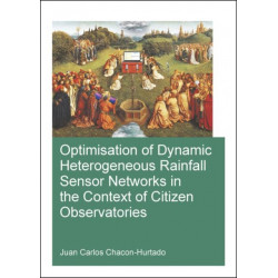 Optimisation of Dynamic Heterogeneous Rainfall Sensor Networks in the Context of Citizen Observatories