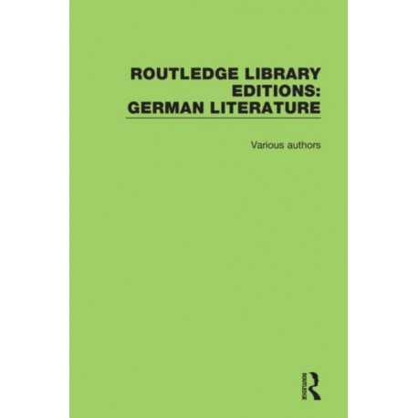 Routledge Library Editions: German Literature