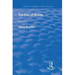 The Fool of Quality: Volume 4