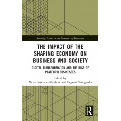The Impact of the Sharing Economy on Business and Society: Digital Transformation and the Rise of Platform Businesses