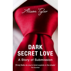 Dark Secret Love: A Story of Submission