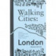 Walking Cities: London
