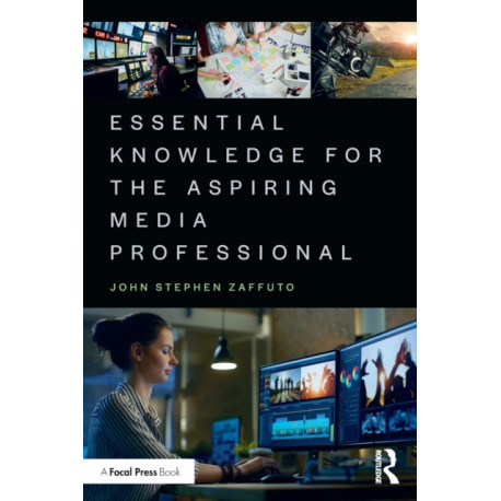 Essential Knowledge for the Aspiring Media Professional