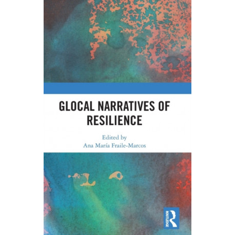 Glocal Narratives of Resilience