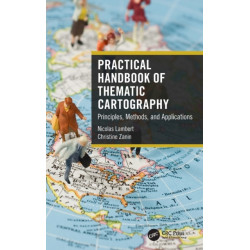 Practical Handbook of Thematic Cartography: Principles, Methods, and Applications