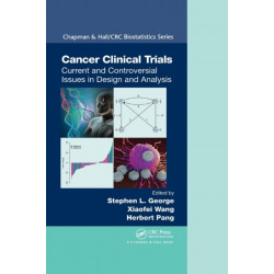 Cancer Clinical Trials: Current and Controversial Issues in Design and Analysis
