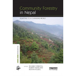 Community Forestry in Nepal: Adapting to a Changing World