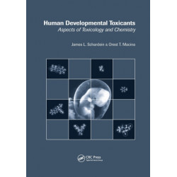 Human Developmental Toxicants: Aspects of Toxicology and Chemistry
