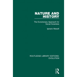 Nature and History: The Evolutionary Approach for Social Scientists