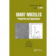 Giant Micelles: Properties and Applications