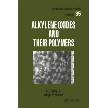 Alkylene Oxides and Their Polymers