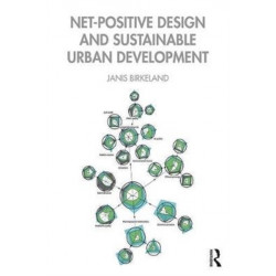 Net-Positive Design and Sustainable Urban Development