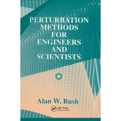 Perturbation Methods for Engineers and Scientists