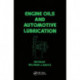 Engine Oils and Automotive Lubrication