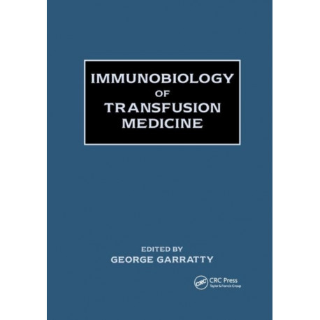 Immunobiology of Transfusion Medicine
