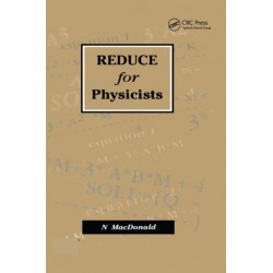 REDUCE for Physicists