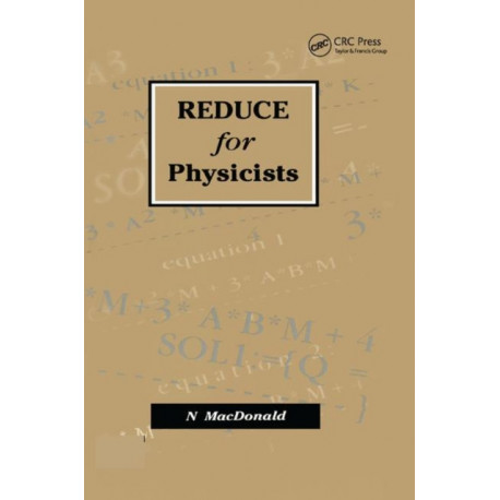 REDUCE for Physicists