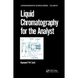 Liquid Chromatography for the Analyst