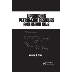 Upgrading Petroleum Residues and Heavy Oils