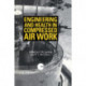 Engineering and Health in Compressed Air Work: Proceedings of the International Conference, Oxford, September 1992