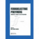 Ferroelectric Polymers: Chemistry: Physics, and Applications