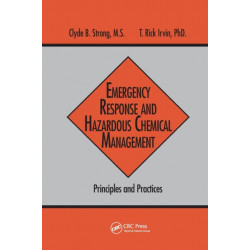 Emergency Response and Hazardous Chemical Management: Principles and Practices