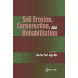 Soil Erosion, Conservation, and Rehabilitation