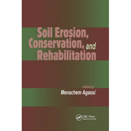 Soil Erosion, Conservation, and Rehabilitation