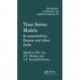 Time Series Models: In econometrics, finance and other fields