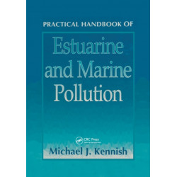 Practical Handbook of Estuarine and Marine Pollution