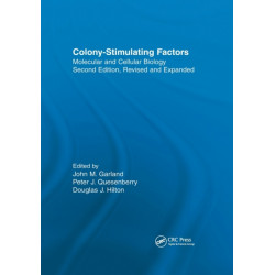 Colony-Stimulating Factors: Molecular & Cellular Biology, Second Edition,