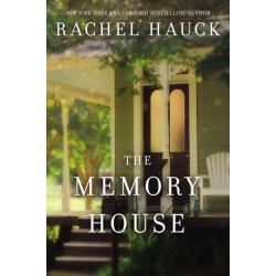 The Memory House: An inspirational dual timeline story of two women’s journeys finding love and healing