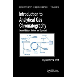 Introduction to Analytical Gas Chromatography, Revised and Expanded
