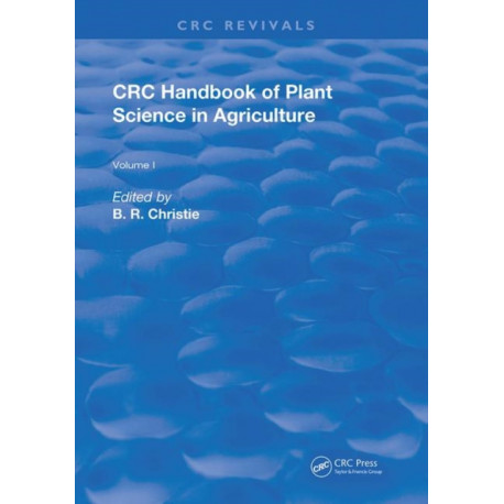 CRC Handbook of Plant Science in Agriculture