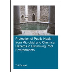Protection of Public Health from Microbial and Chemical Hazards in Swimming Pool Environments